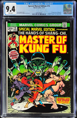 Special Marvel Edition #15 CGC 9.4 White 1973 1st Appearance Shang-Chi Master of Kung-Fu