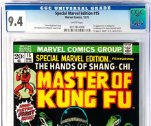 Load image into Gallery viewer, Special Marvel Edition #15 CGC 9.4 White 1st Appearance Shang-Chi 1973 Marvel Comics
