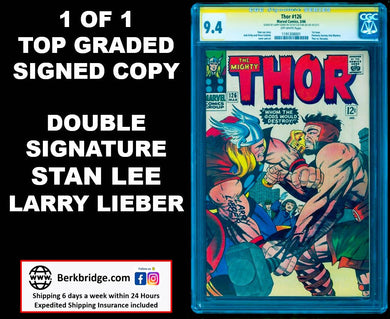 THOR #126 CGC 9.4 SS STAN LEE & LARRY LIEBER 💎 1 of 1 & TOP GRADED SIGNED COPY